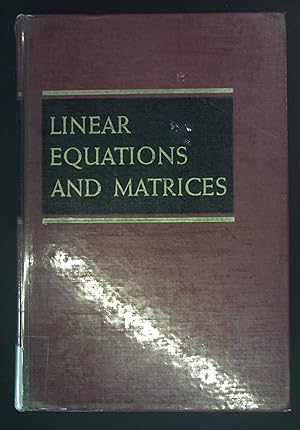 Immagine del venditore per Linear Equations and Matrices. Addison-Wesley Series in Behavioral Sciences: Quantitative Methods. venduto da books4less (Versandantiquariat Petra Gros GmbH & Co. KG)