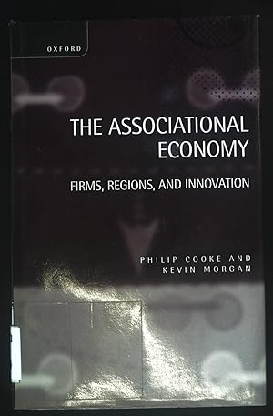 Seller image for The Associational Economy: Firms, Regions, and Innovation. for sale by books4less (Versandantiquariat Petra Gros GmbH & Co. KG)