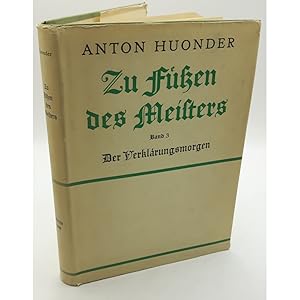 Bild des Verkufers fr Zu Fen des Meisters. Kurze Betrachtungen fr vielbeschftigte Priester - DRITTER BAND: Der Verklrungsmorgen. zum Verkauf von books4less (Versandantiquariat Petra Gros GmbH & Co. KG)