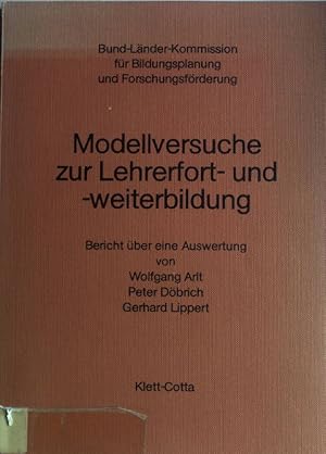 Bild des Verkufers fr Modellversuche zur Lehrerfort- und -weiterbildung : Bericht ber e. Auswertung. zum Verkauf von books4less (Versandantiquariat Petra Gros GmbH & Co. KG)