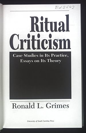 Bild des Verkufers fr Ritual Criticism Case Studies in Its Practice, Essays on Its Theory. Studies in Comparative Religion. zum Verkauf von books4less (Versandantiquariat Petra Gros GmbH & Co. KG)