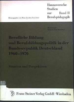 Bild des Verkufers fr Berufliche Bildung und Berufsbildungspolitik in der Bundesrepublik Deutschland : 1960 - 1970. Situationen u. Perspektiven. Hannoversche Studien zur Berufspdagogik ; Bd. 2 zum Verkauf von books4less (Versandantiquariat Petra Gros GmbH & Co. KG)