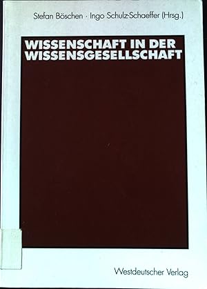 Bild des Verkufers fr Wissenschaft in der Wissensgesellschaft zum Verkauf von books4less (Versandantiquariat Petra Gros GmbH & Co. KG)