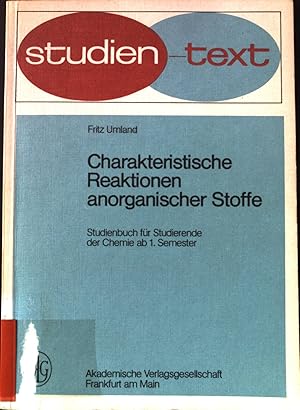 Imagen del vendedor de Charakteristische Reaktionen anorganischer Stoffe; Studienbuch fr Studierende der Chemie ab 1. Semester a la venta por books4less (Versandantiquariat Petra Gros GmbH & Co. KG)