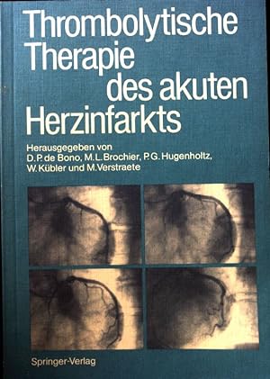 Bild des Verkufers fr Thrombolytische Therapie des akuten Herzinfarkts. zum Verkauf von books4less (Versandantiquariat Petra Gros GmbH & Co. KG)