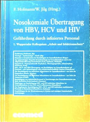 Image du vendeur pour Nosokomiale bertragung von HBV, HCV und HIV : Gefhrdung durch infiziertes Personal. Fortschritte in der Prventiv- und Arbeitsmedizin ; 9 mis en vente par books4less (Versandantiquariat Petra Gros GmbH & Co. KG)