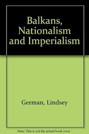 Seller image for The Balkans - Cloth: Nationalism and Imperialism for sale by WeBuyBooks
