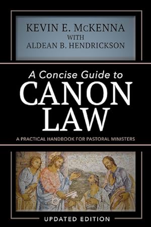 Immagine del venditore per Concise Guide to Canon Law : A Practical Handbook for Pastoral Ministers venduto da GreatBookPrices