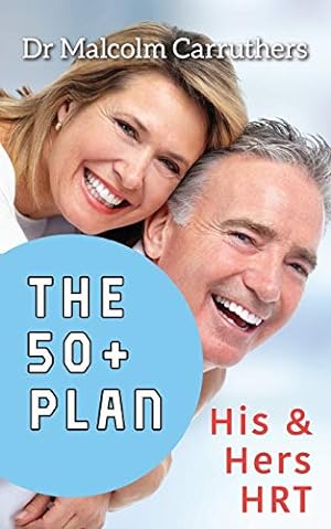 Bild des Verkufers fr The 50+ Plan: His and Hers HRT zum Verkauf von WeBuyBooks