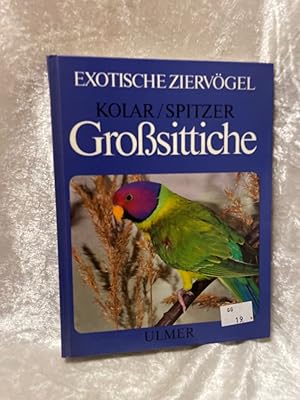 Imagen del vendedor de Grosittiche: Haltung, Verhalten und Zucht a la venta por Antiquariat Jochen Mohr -Books and Mohr-