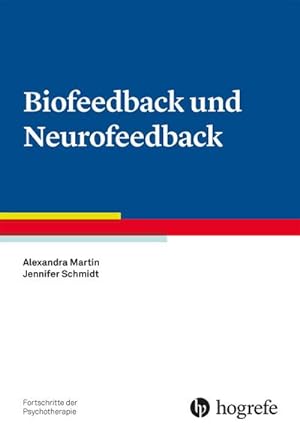 Imagen del vendedor de Biofeedback und Neurofeedback : Fortschritte der Psychotherapie a la venta por AHA-BUCH GmbH