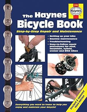 Bild des Verkufers fr The Haynes Bicycle Book (3rd Edition): Step-By-Step Repair and Maintenance zum Verkauf von WeBuyBooks