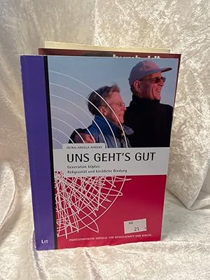 Bild des Verkufers fr Uns geht's gut: Generation 60plus: Religiositt und kirchliche Bindung (Protestantische Impulse fr Gesellschaft und Kirche) Generation 60plus: Religiositt und kirchliche Bindung zum Verkauf von Antiquariat Jochen Mohr -Books and Mohr-