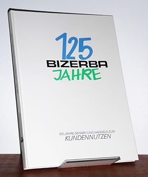 125 Bizerba-Jahre. 125 Jahre denken und handeln zum Kundennutzen.