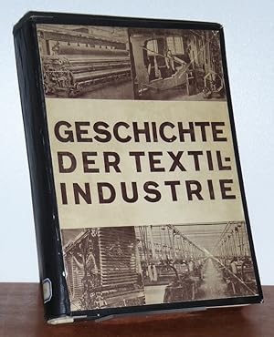 Die Geschichte der Textil-Industrie.