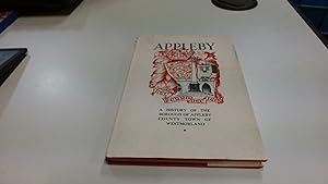 Bild des Verkufers fr A History Of Appleby zum Verkauf von BoundlessBookstore