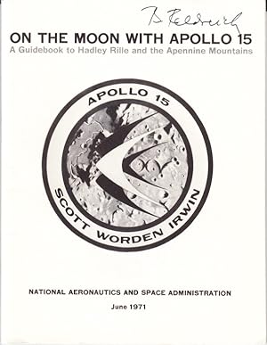 Bild des Verkufers fr On the Moon with Apollo 15. A guidebook to Hadley Rille and the Apennine Mountains by Gene Simmons, Chief Scientist Manned Spacecraft Center. zum Verkauf von Centralantikvariatet