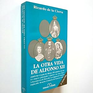 Image du vendeur pour La otra vida de Alfonso XII mis en vente par MAUTALOS LIBRERA