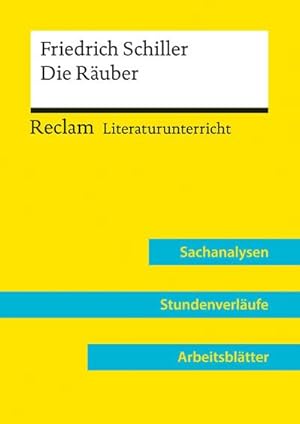 Image du vendeur pour Friedrich Schiller: Die Ruber (Lehrerband) : Reclam Literaturunterricht: Sachanalysen, Stundenverlufe, Arbeitsbltter mis en vente par AHA-BUCH GmbH