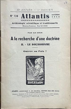 Revue Atlantis n°138 (novembre 1948) : A la recherche d'une doctrine. II. - Le bouddhisme. Guerre...