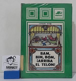 Seller image for Bam, bim, bom,  arriba el teln ! for sale by MONKEY LIBROS