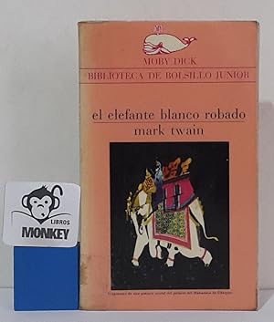 Imagen del vendedor de El elefante blanco robado a la venta por MONKEY LIBROS