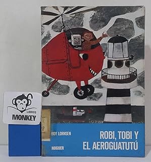 Seller image for Robi, Tobi y el Aeroguatut for sale by MONKEY LIBROS