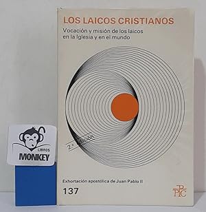 Seller image for Los laicos cristianos. Vocacin y misin de laicos en la Igesia y en el mundo for sale by MONKEY LIBROS