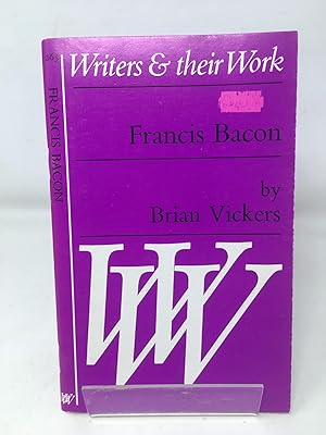 Francis Bacon (Writers & Their Work S.)