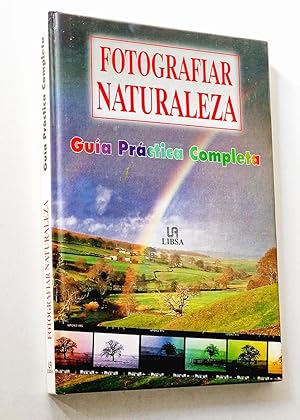 FOTOGRAFIAR NATURALEZA Guía Práctica Completa