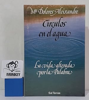 Bild des Verkufers fr Crculos en el agua. La vida alterada por la Palabra zum Verkauf von MONKEY LIBROS