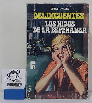 Image du vendeur pour Delincuentes. Los hijos de la esperanza mis en vente par MONKEY LIBROS