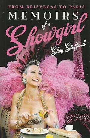 Seller image for Memoirs of a Showgirl From Brisvegas to Paris for sale by Haymes & Co. Bookdealers