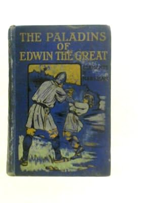 Seller image for The Paladins Of Edwin the Great for sale by World of Rare Books