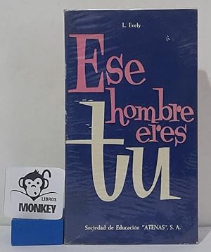 Seller image for Ese hombre eres t for sale by MONKEY LIBROS