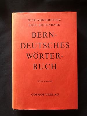 Seller image for Berndeutsches Wrterbuch. Fr die heutige Mundart zwischen Burgdorf, Lyss und Thun. Achte Auflage. for sale by Libretto Antiquariat & mundart.ch
