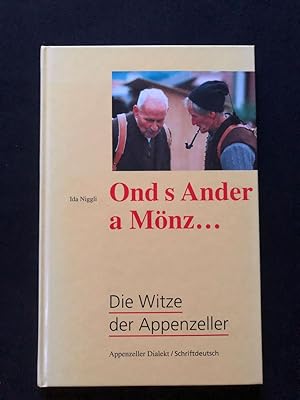 Immagine del venditore per Ond s Ander a Mnz Die Witze der Appenzeller.Appenzeller Dialekt und Schriftdeutsch. venduto da Libretto Antiquariat & mundart.ch