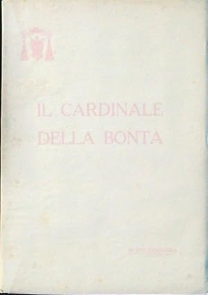 Bild des Verkufers fr Il cardinale della bonta' zum Verkauf von Librodifaccia