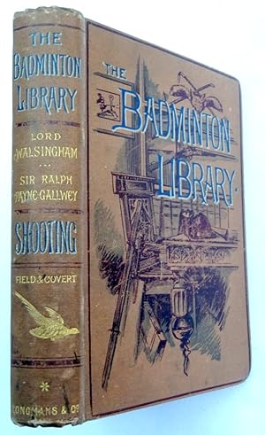 Image du vendeur pour Shooting. Field and Covert. The Badminton Library of Sports and Pastimes. mis en vente par Tony Hutchinson