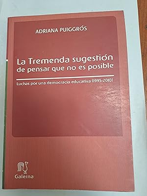 Imagen del vendedor de La tremenda sugestion de pensar que no es posible a la venta por Libros nicos