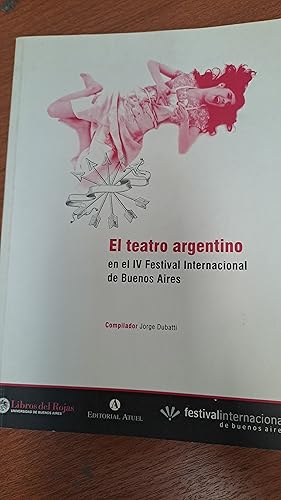 Bild des Verkufers fr El teatro argentino en el IV Festival Internacional de Buenos Aires zum Verkauf von Libros nicos