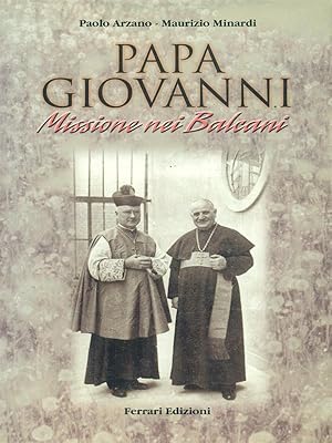 Bild des Verkufers fr Papa Giovanni Missione nei Balcani zum Verkauf von Librodifaccia