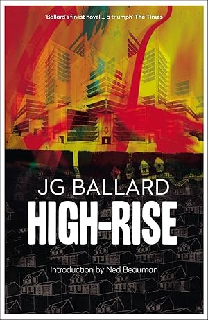 Seller image for High-Rise [Paperback] Ballard, J. G. and Beauman, Ned for sale by Bookmanns UK Based, Family Run Business.