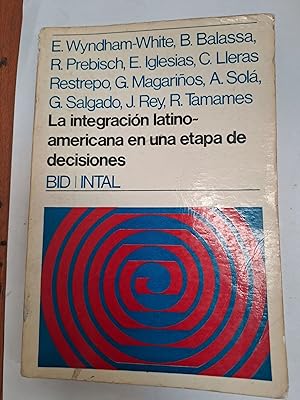 Imagen del vendedor de La integracion latinoamericana en una etapa de decisiones a la venta por Libros nicos