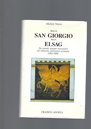 Dalla San Giorgio alla Elsag. Da grande gruppo meccanico a industria elettrica avanzata (1905-1969)