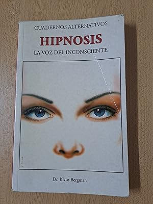 Imagen del vendedor de Hipnosis, la voz del inconsciente a la venta por Libros nicos