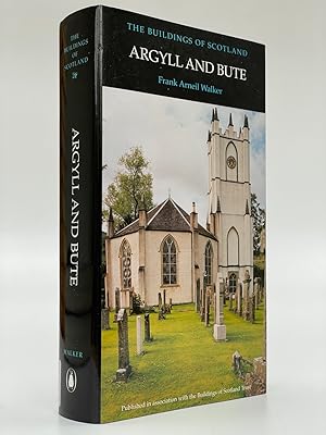 Pevsner Architectural Guides: The Buildings of Scotland: Argyll and Bute