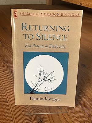 Imagen del vendedor de Returning to Silence. Zen Practice in Daily Life a la venta por Dirk Scholz