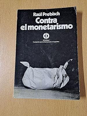 Imagen del vendedor de Contra el monetarismo a la venta por Libros nicos