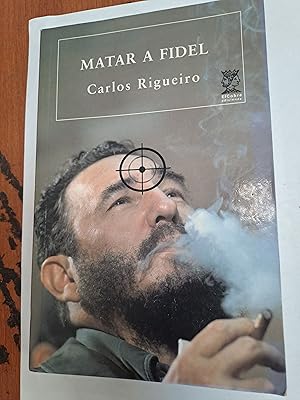 Imagen del vendedor de Matar a Fidel a la venta por Libros nicos